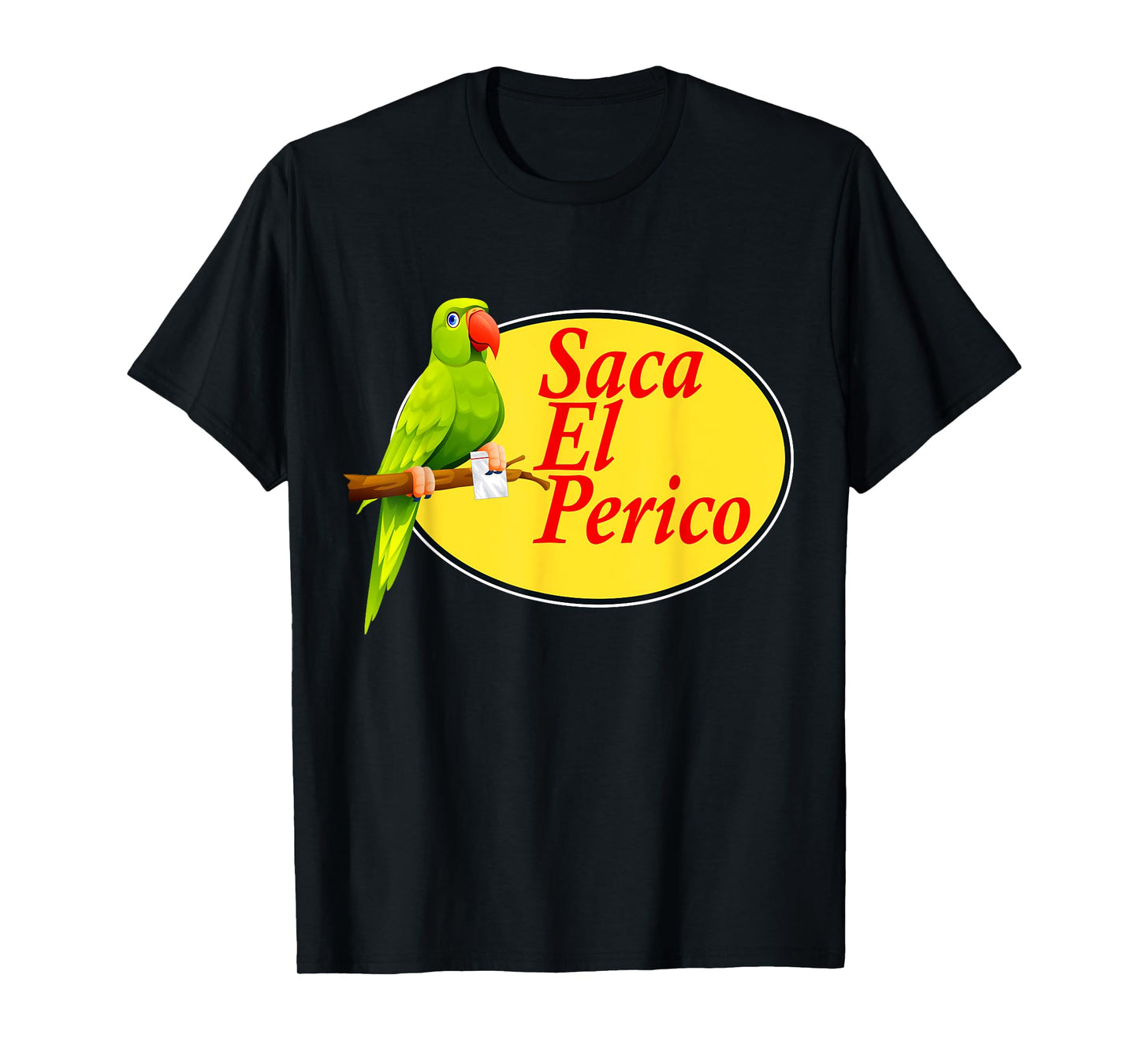 Saca El Perico T-Shirt