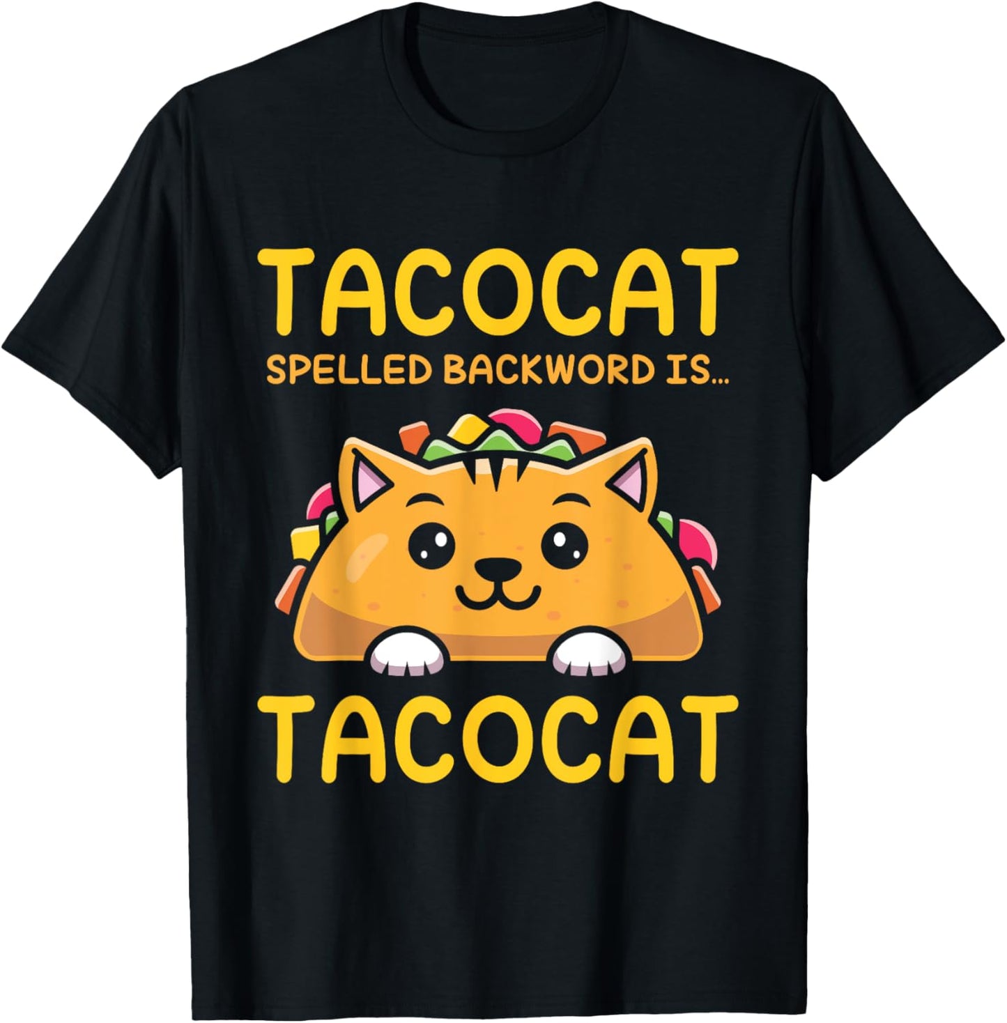 TACOCAT Spelled Backward Is TACOCAT - I Love Cats And Tacos T-Shirt
