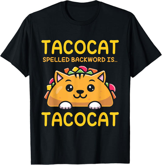 TACOCAT Spelled Backward Is TACOCAT - I Love Cats And Tacos T-Shirt