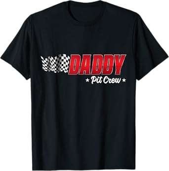 Daddy Pit Crew Race Car Birthday Family Racing Adult Men T-Shirt