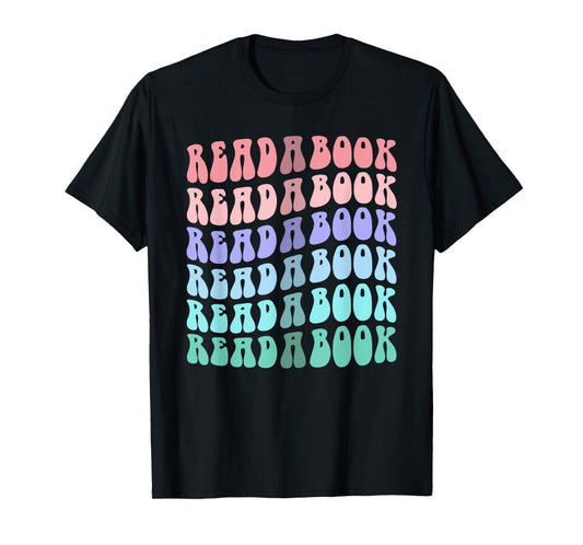 Groovy READ A BOOK Teacher Libraries Teaching Reading I T-Shirt
