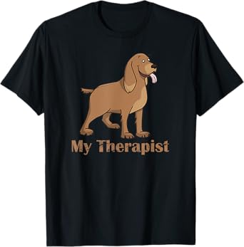 My Therapist TShirt Funny Cute Dog Gift Tee for Women Men T-Shirt