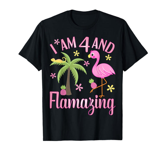 I Am 4 And Flamazing Shirt 4th Birthday Flamingo Lover Gift T-Shirt
