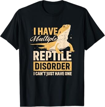 I Have Multiple Reptile Disorder Funny Lizard Hoarder Design T-Shirt