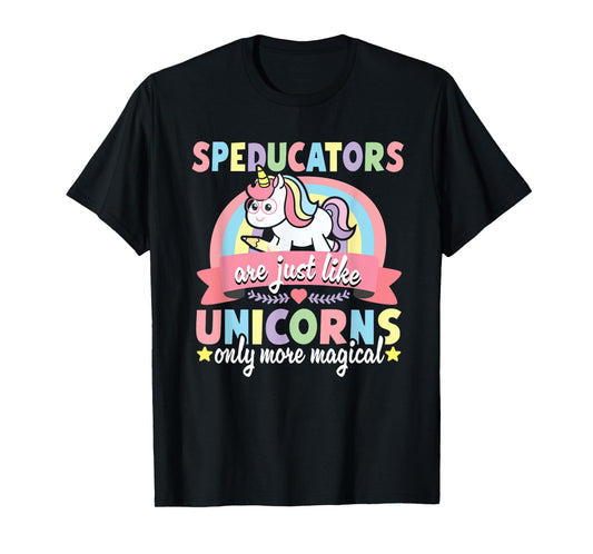 Speducator Special Education Teacher Funny Unicorn SPED Men Women T-Shirt