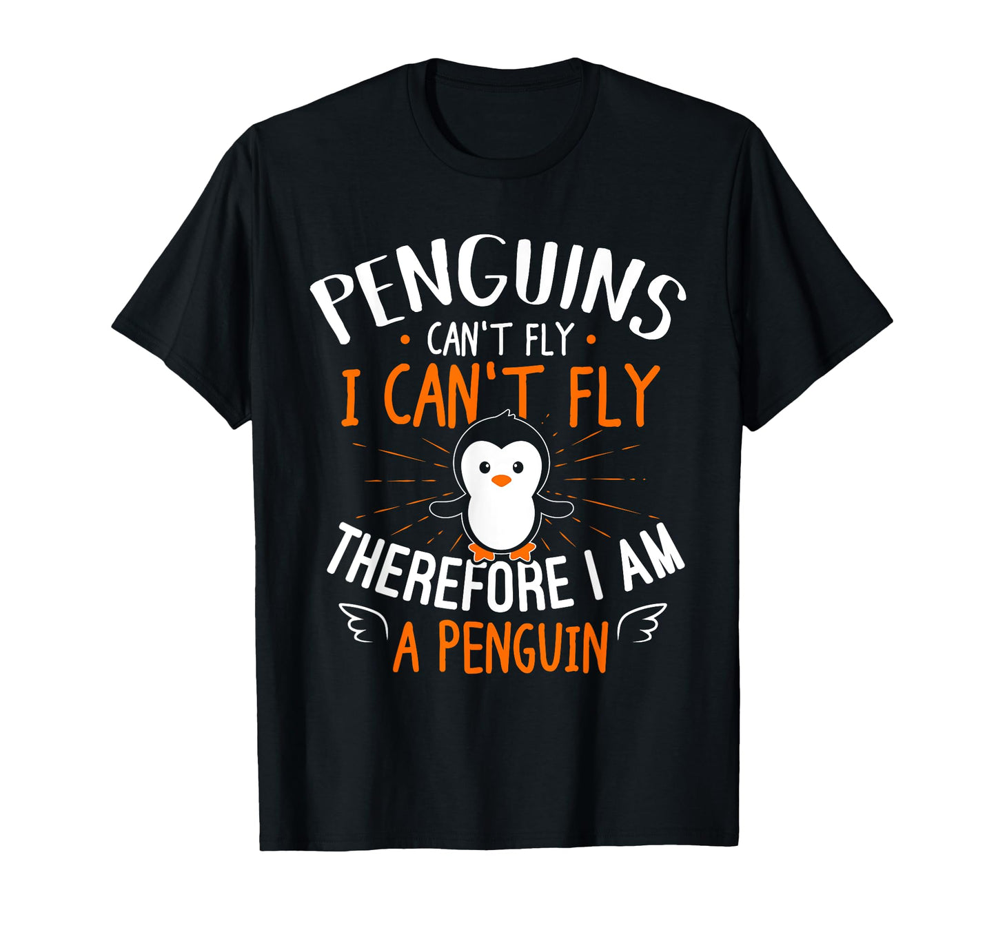 Penguins Can't Fly Shirt - Cute Penguin Lover Gift T-Shirt