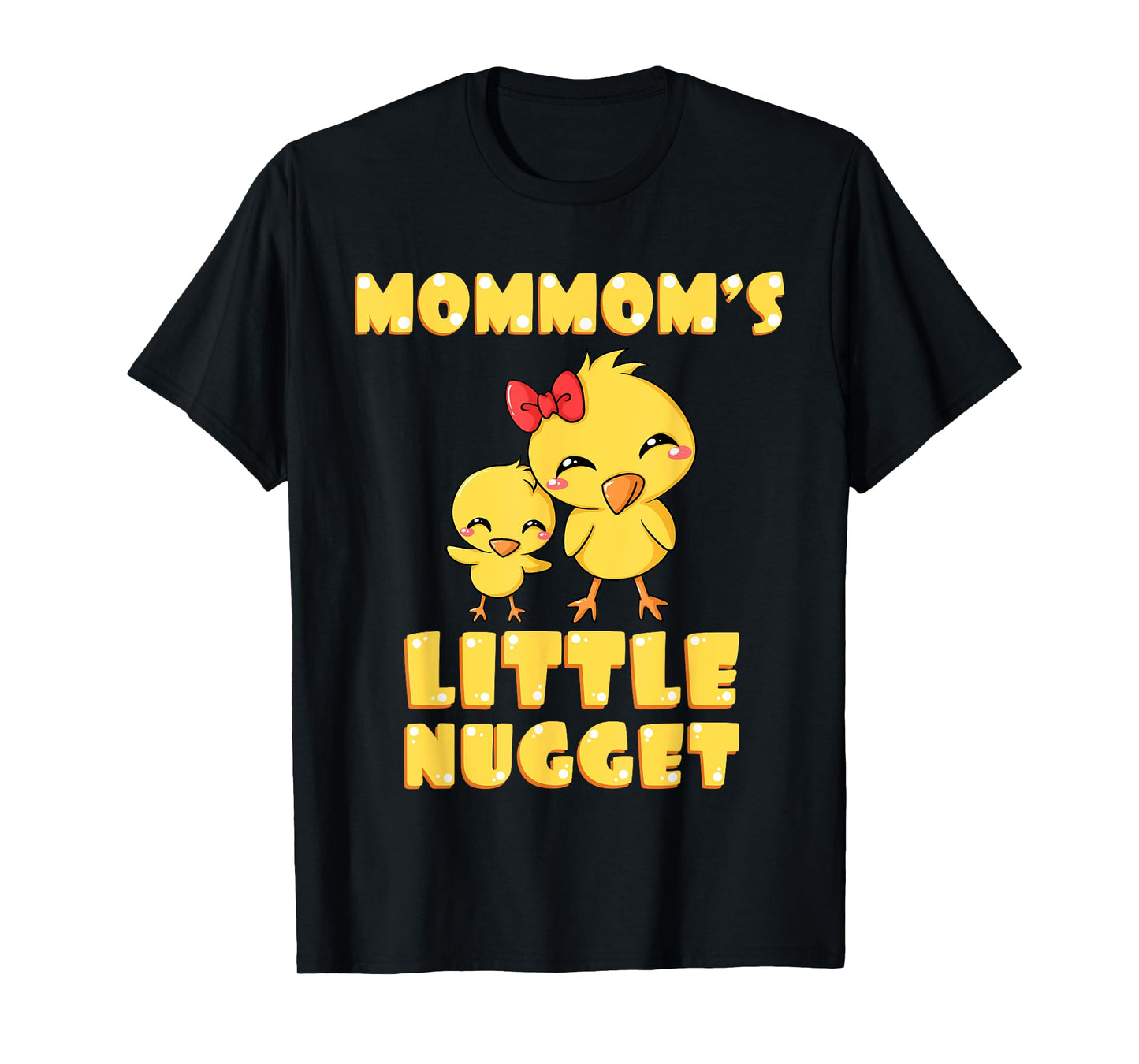 Mommom's Little Nugget Chicken Lover Grandma Mother's Day T-Shirt