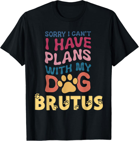 Dog Name Brutus Personalised Gift Busy With My Dog Brutus T-Shirt