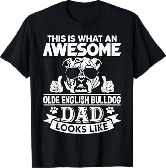 Awesome Olde English Bulldog Dad Looks Like Vintage Retro Men Women Girls Kids T-Shirt