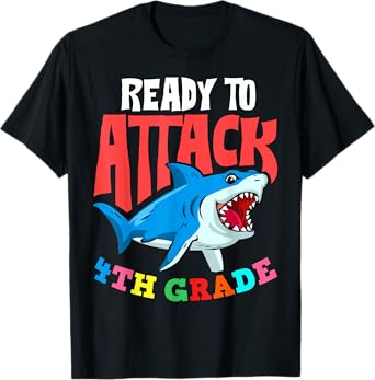 Ready To Attack Fourth Grade Student 4th Grade Teacher Men Women Girls Kids T-Shirt