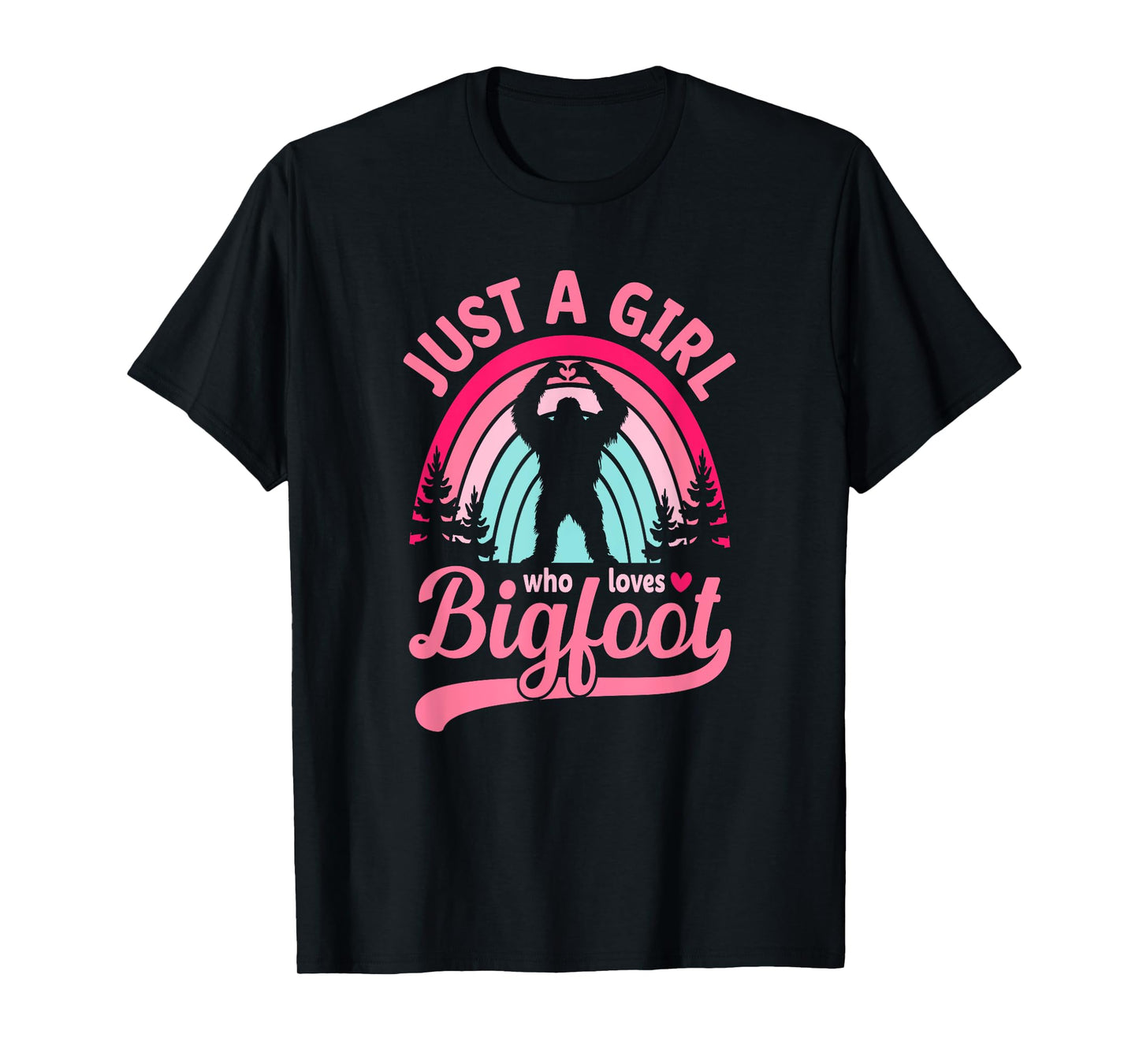 Retro Rainbow Just A Girl Who Loves Bigfoot T-Shirt