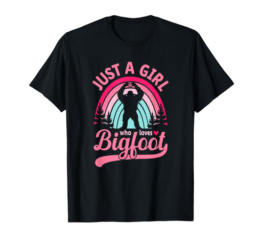 Retro Rainbow Just A Girl Who Loves Bigfoot T-Shirt