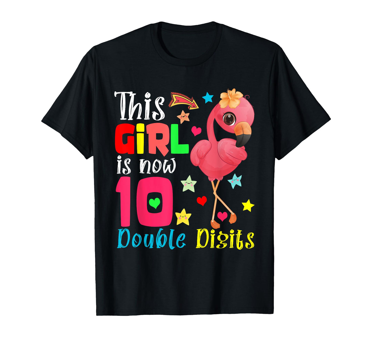This Girl Is Now 10 Double Digits 10th Birthday Flamingo T-Shirt