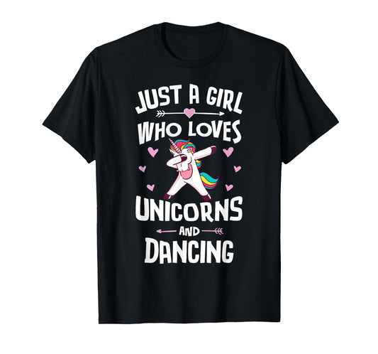 Just A Girl Who Loves Unicorns And Dancing Gift Women T-Shirt