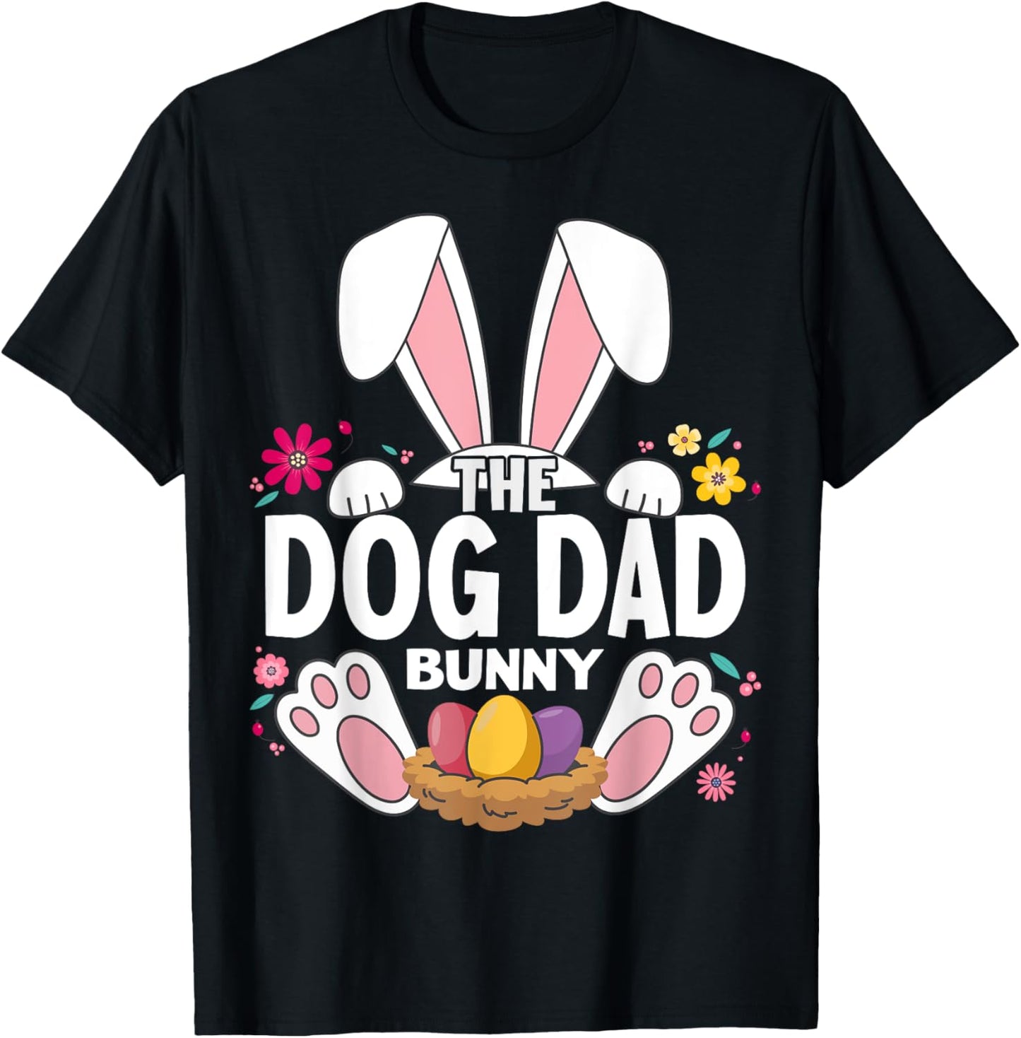 Matching Easter The Dog Dad Bunny Family T-Shirt