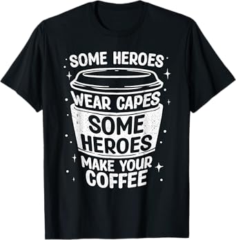Cool Barista Art For Men Women Cappucino Cup Espresso Lovers T-Shirt