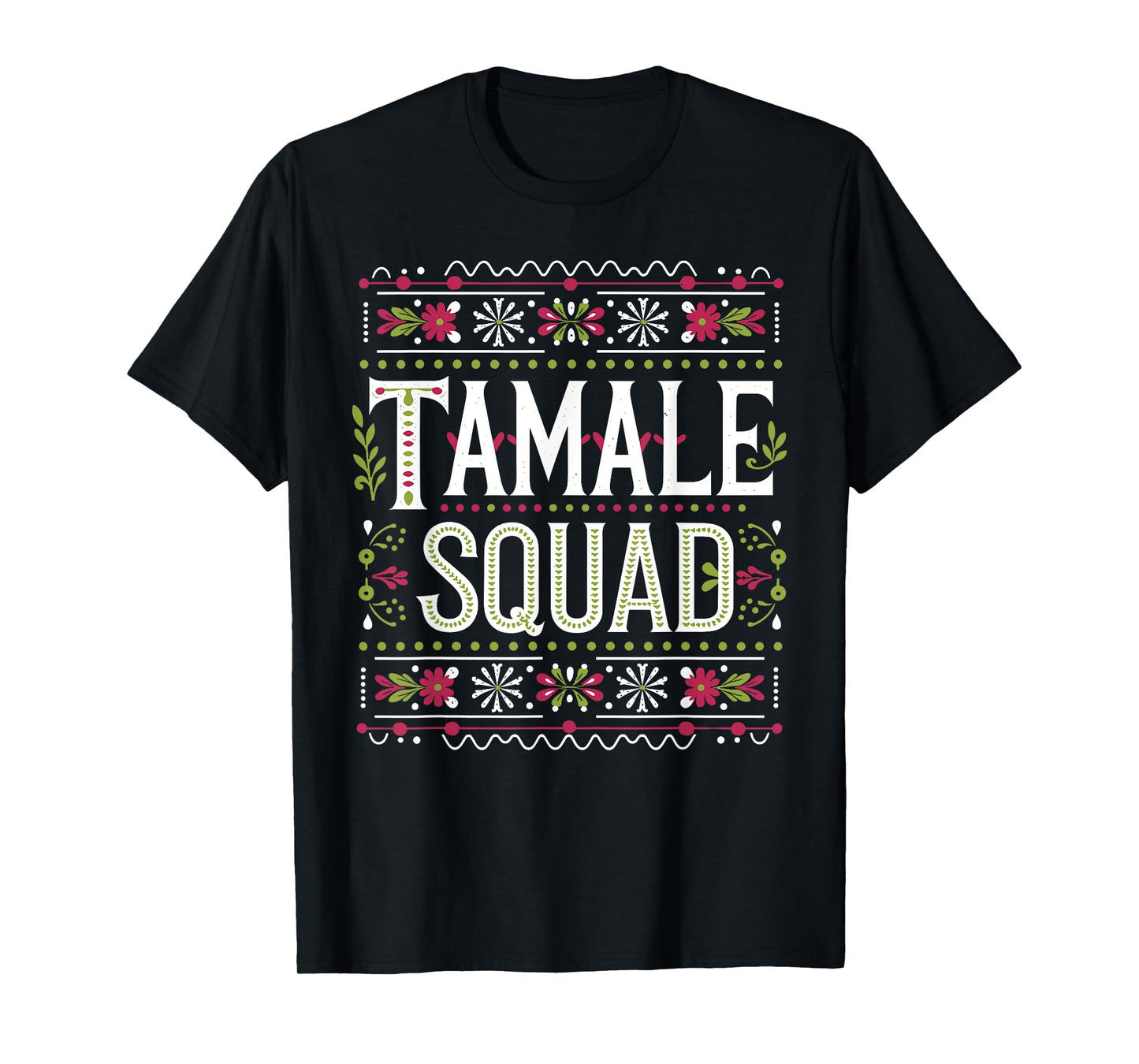 Funny Tamale Design For Men Women Mexican Energy Bars Tamale T-Shirt