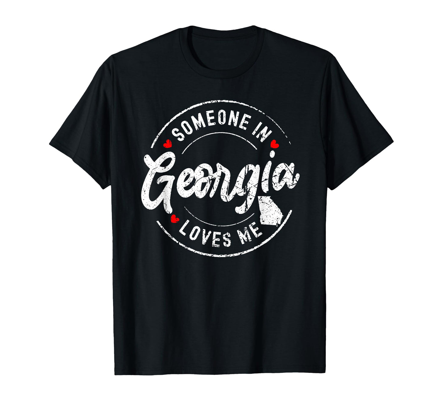 Someone in Georgia Loves Me Distressed Vintage Design T-Shirt