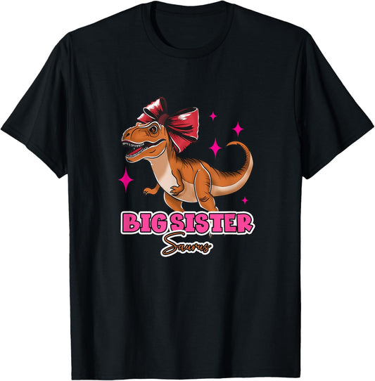 Dinosaur Sister Big Sistersaurus Sisters Siblings T-Shirt