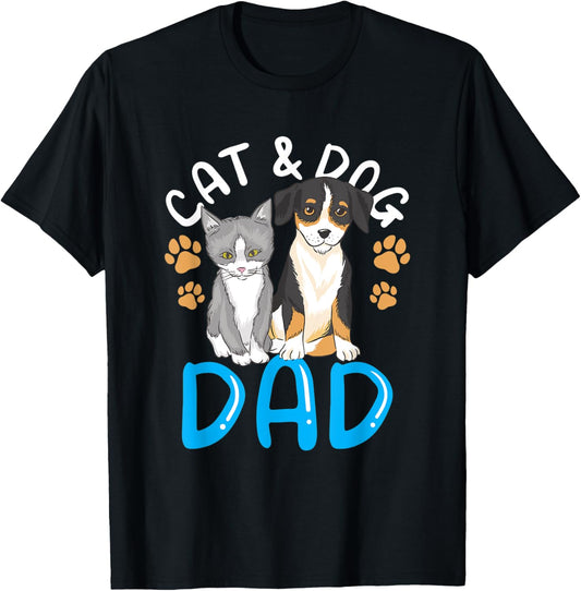 Cat And Dog Dad Boy Guy Lover Cats Dogs Father Daddy Papa T-Shirt