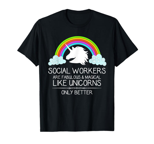 Social Worker Gifts - Social Workers Are Like Unicorns Funny T-Shirt