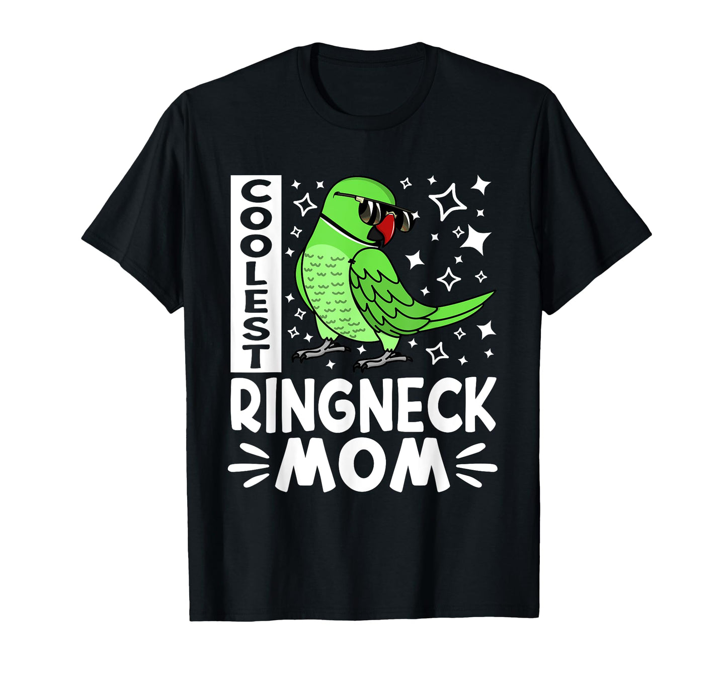 Coolest Ringneck Parrot Mom I Green Indian Ringneck T-Shirt