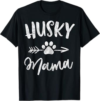 Husky Mama Siberian Husky Lover Owner Gifts Dog mother's day Men Women T-Shirt