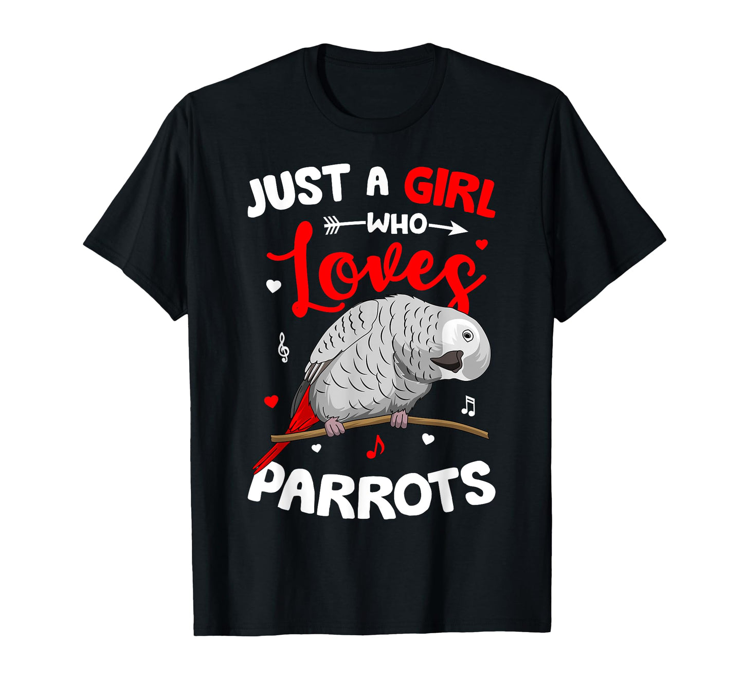 Just A Girl Who Loves African Greys African Grey Parrot T-Shirt
