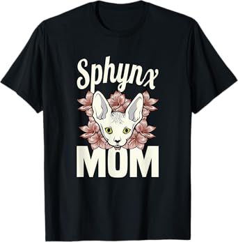 Sphinx Mom cat lover Sphynx hairless Mother breed naked cat Men Women T-Shirt