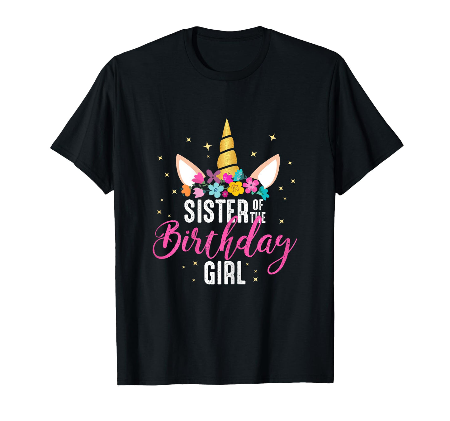 Sister Of The Birthday Girl Sibling Gift Unicorn Birthday T-Shirt