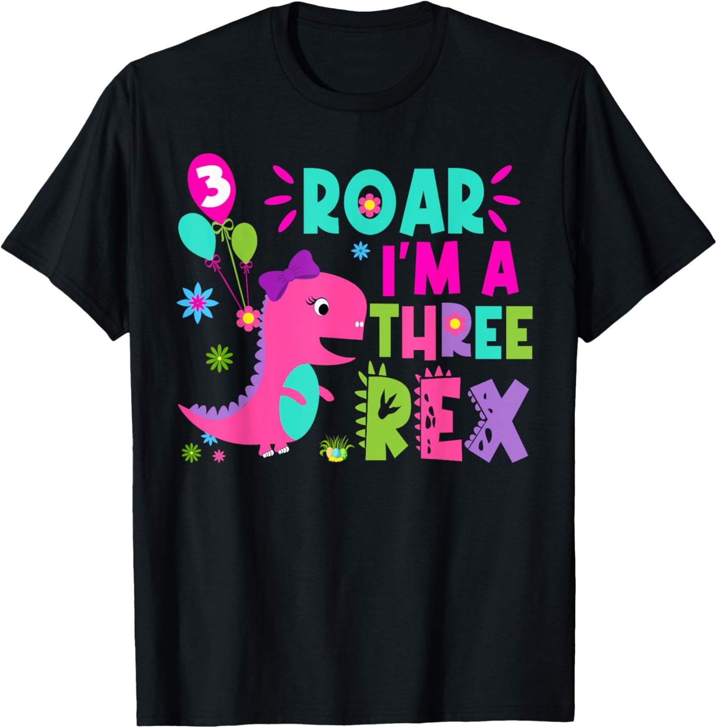 Roar I'm A Three Rex Birthday Girl Dinosaur Lover 3 Year Old T-Shirt