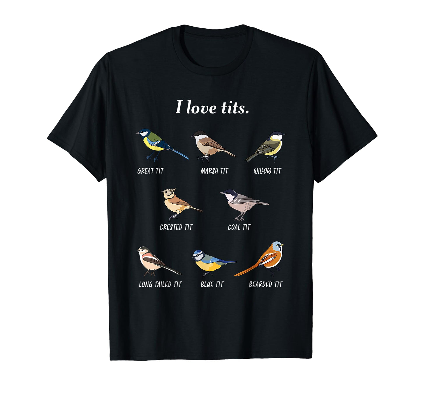 birdwatching bird lover Gift I love tits T-Shirt
