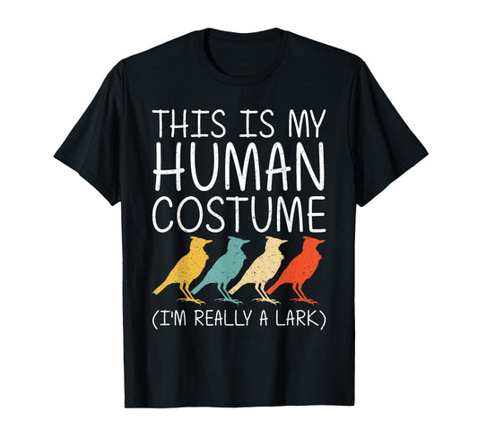 Lark Halloween Human Costume Passerine Bird Easy DIY Gift T-Shirt