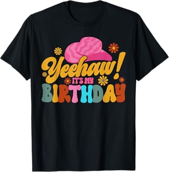 Yeehaw! It's My Birthday Horse Bronc Riding Rodeo Cowgirl T-Shirt