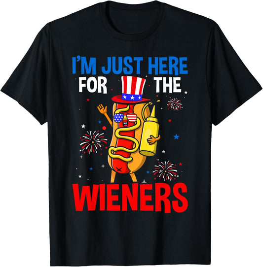 Funny Hot Dog I'm Just Here For The Wieners 4Th Of July T-Shirt