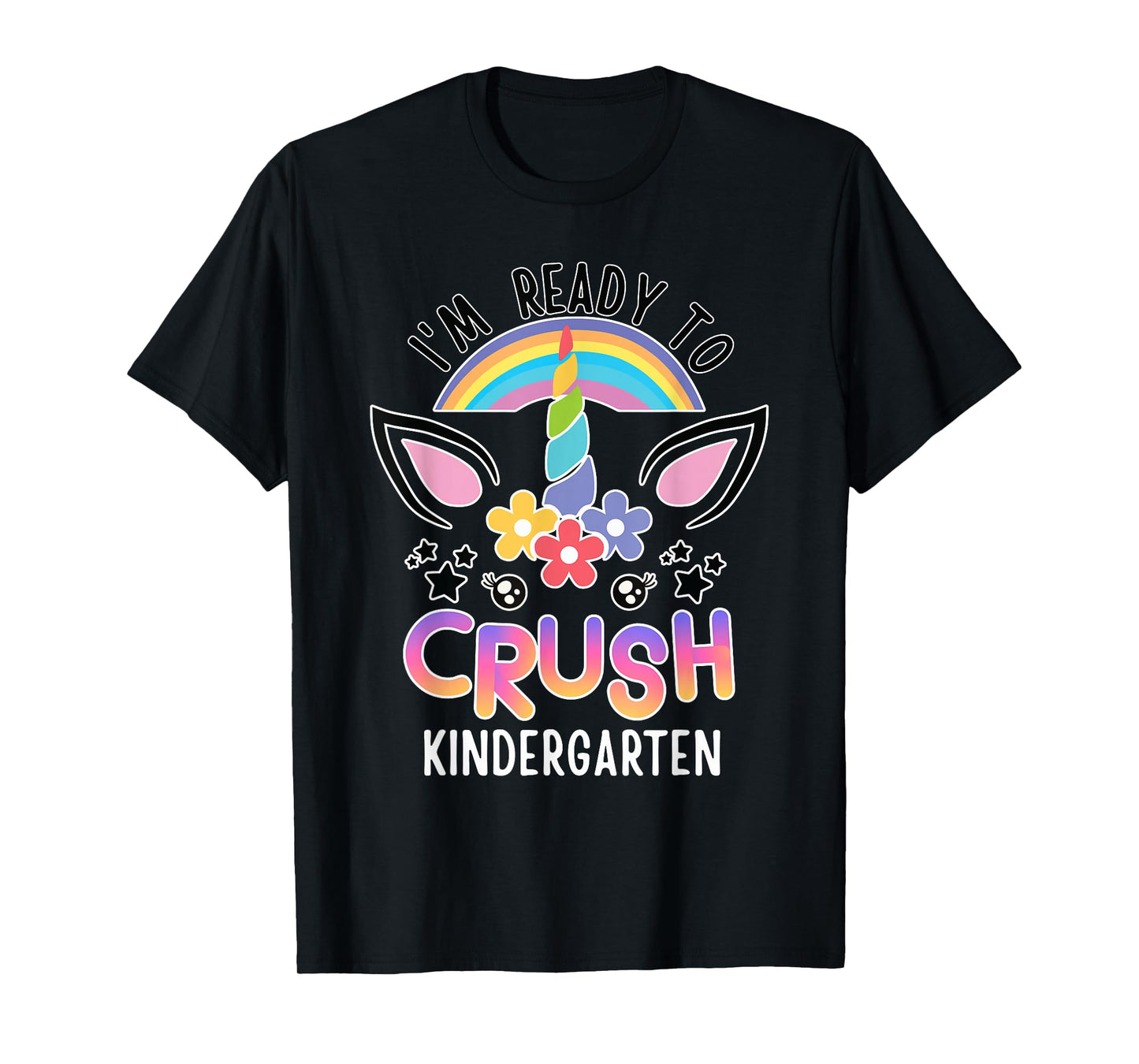 I'm Ready To Crush Kindergarten Unicorn Back To School Girls T-Shirt