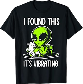 I Found This It's Vibrating Cat UFO Alien Kitten Spaceship T-Shirt