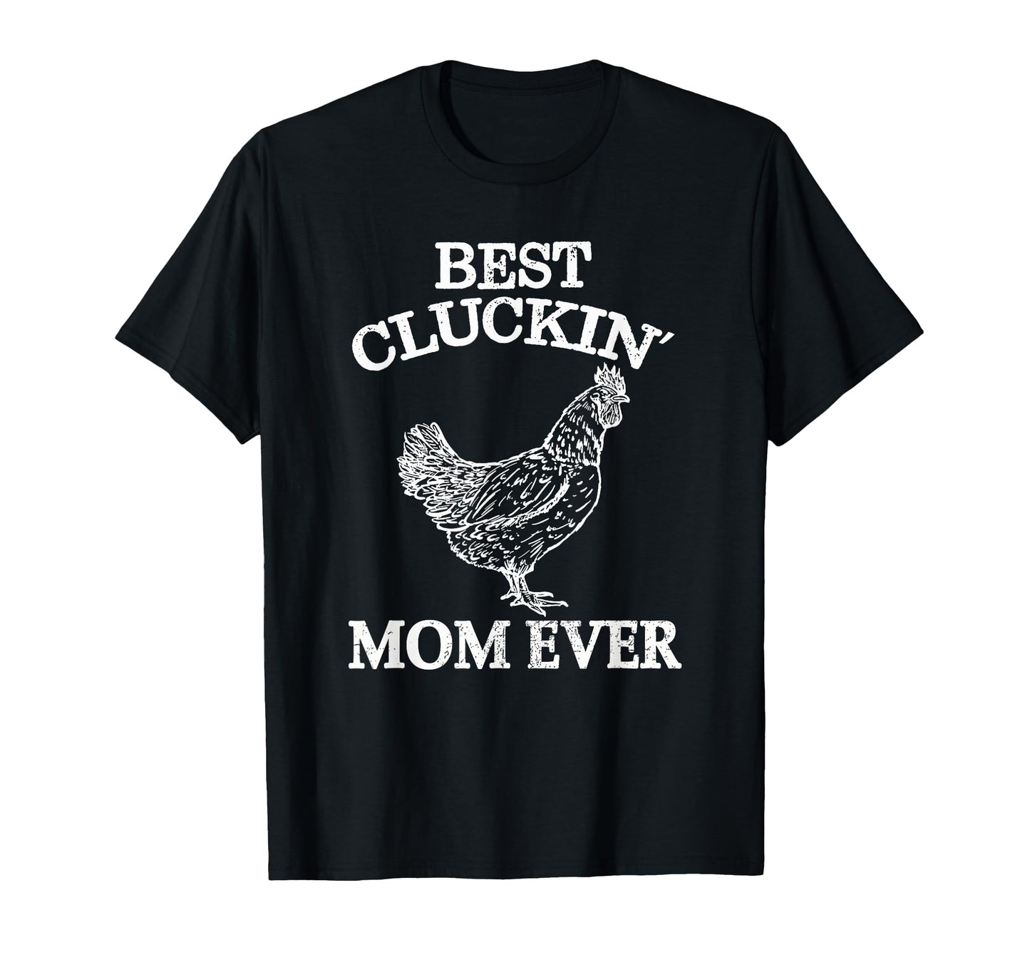 Best Cluckin Mom Ever Chicken Lover Women Girl Farm Retro T-Shirt