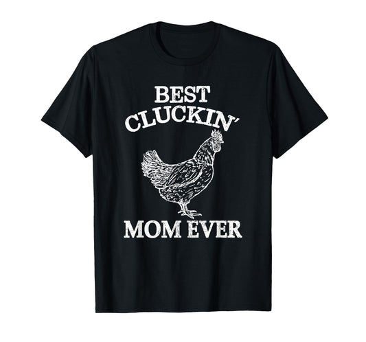 Best Cluckin Mom Ever Chicken Lover Women Girl Farm Retro T-Shirt