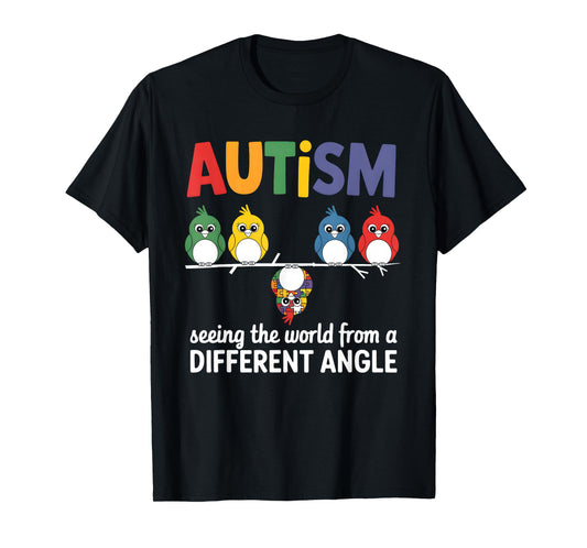 Autism Seeing The World From A Different Angle Cute Bird T-Shirt