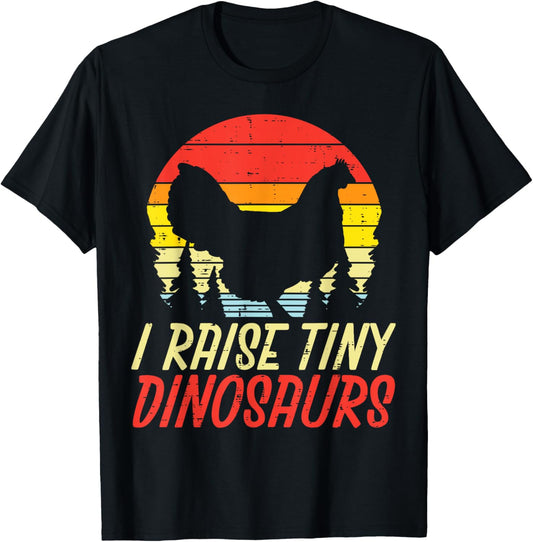 I Raise Tiny Dinosaurs Chicken Retro Farm Animal Farmer Gift T-Shirt