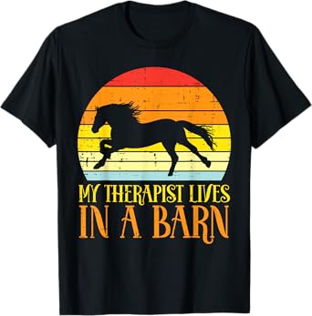 My Therapist Lives In A Barn Sunset Retro Horse Equestrian T-Shirt