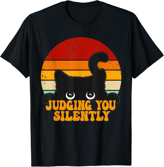 Cat Judging You Silently Funny Black Cat Lovers Sarcastic T-Shirt