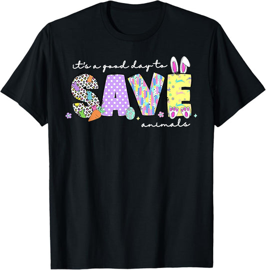 It’s A Good Day To Save Animals Easter Vet Tech Veterinary T-Shirt