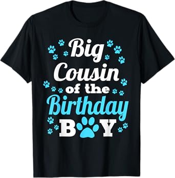 Big Cousin Of The Birthday Boy Dog Paw Bday Party T-Shirt