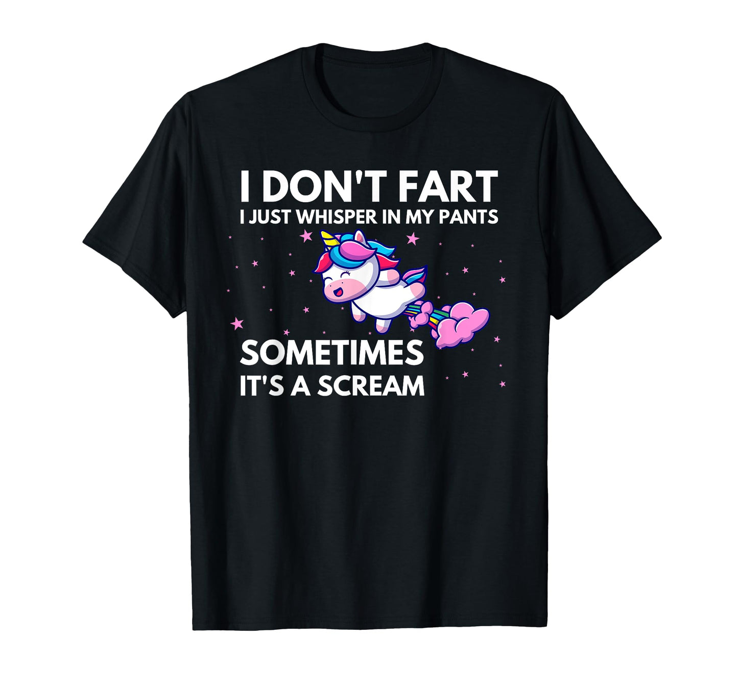 I Don't Fart I Just Whisper In My Pants Funny Unicorn T-Shirt