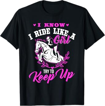 I Ride Like A Girl - Horse Lovers & Horse Riding T-Shirt