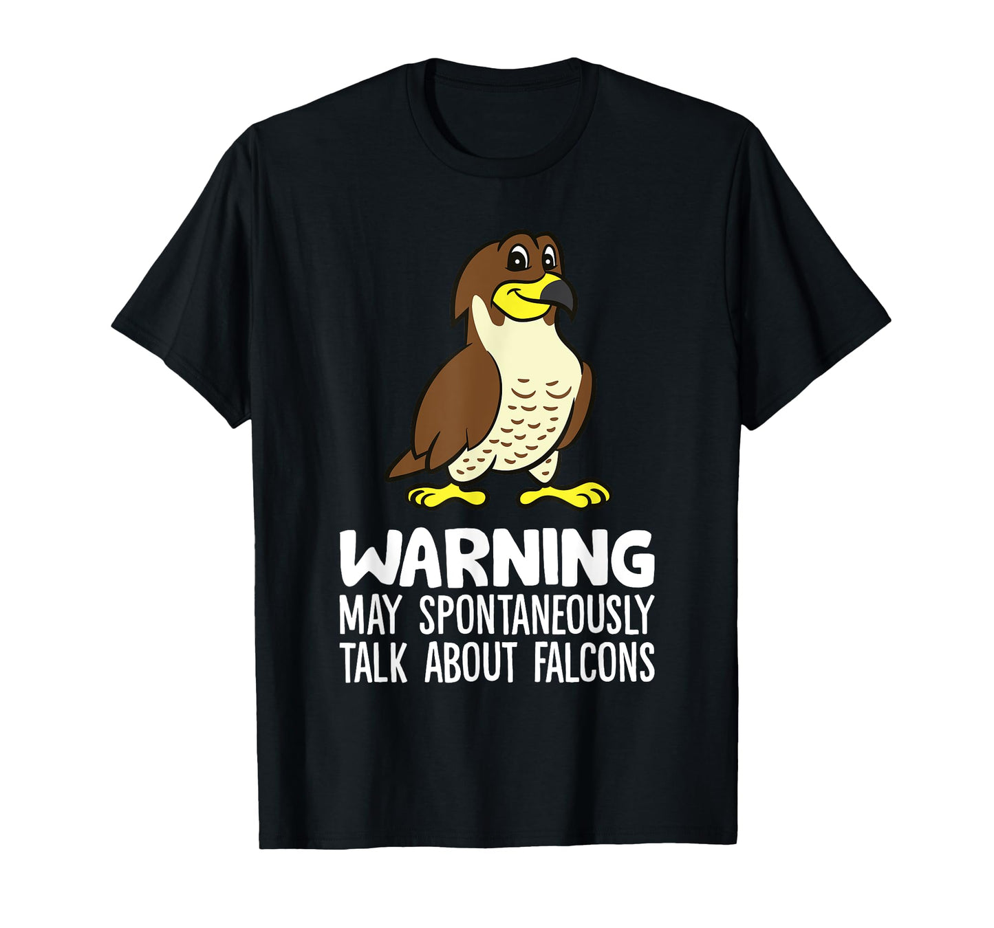 Falconry Warning May Spontaneously Talk About Falcons T-Shirt