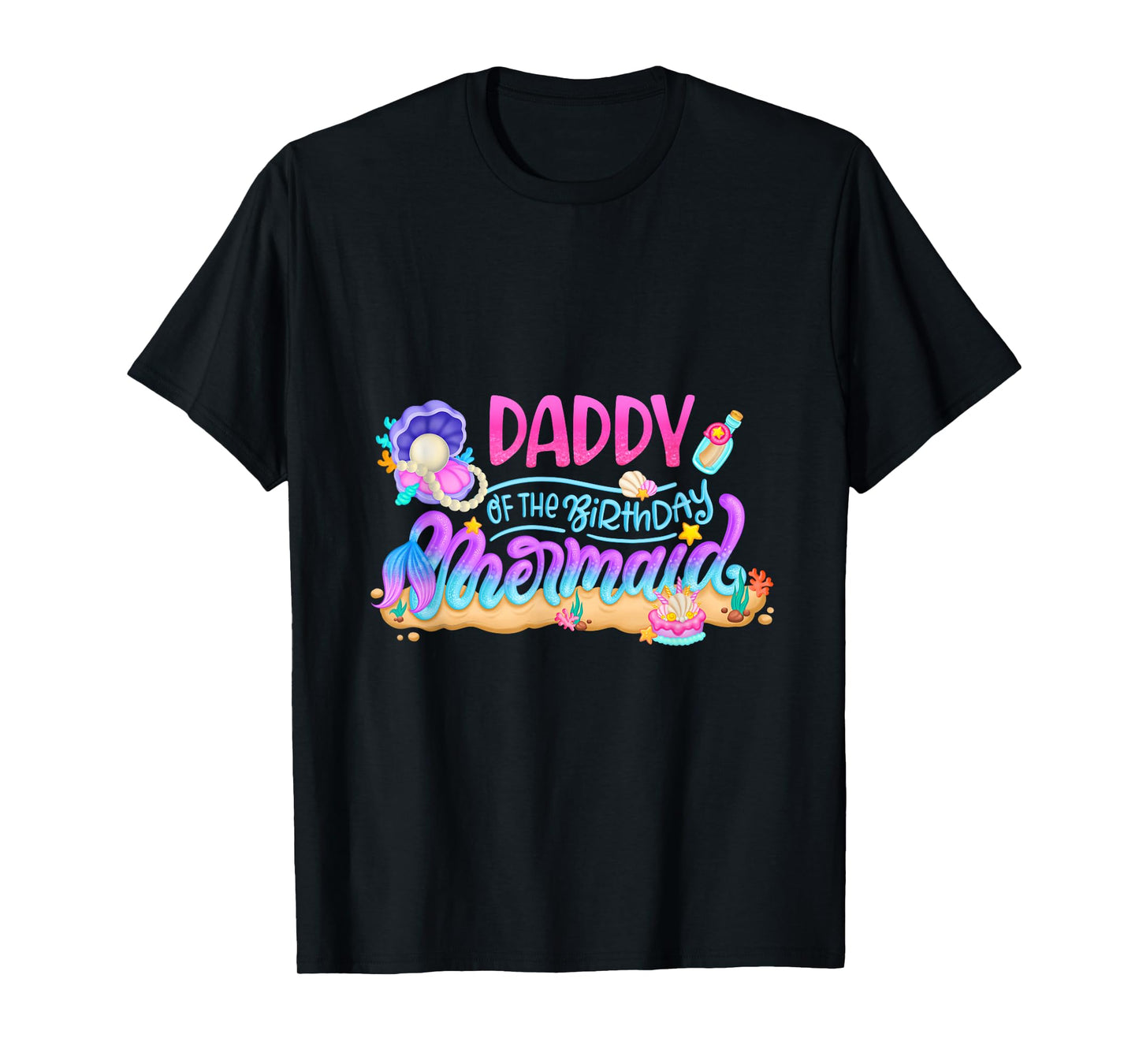 Daddy Of The Birthday Mermaid Party Matching Family Dad Men T-Shirt