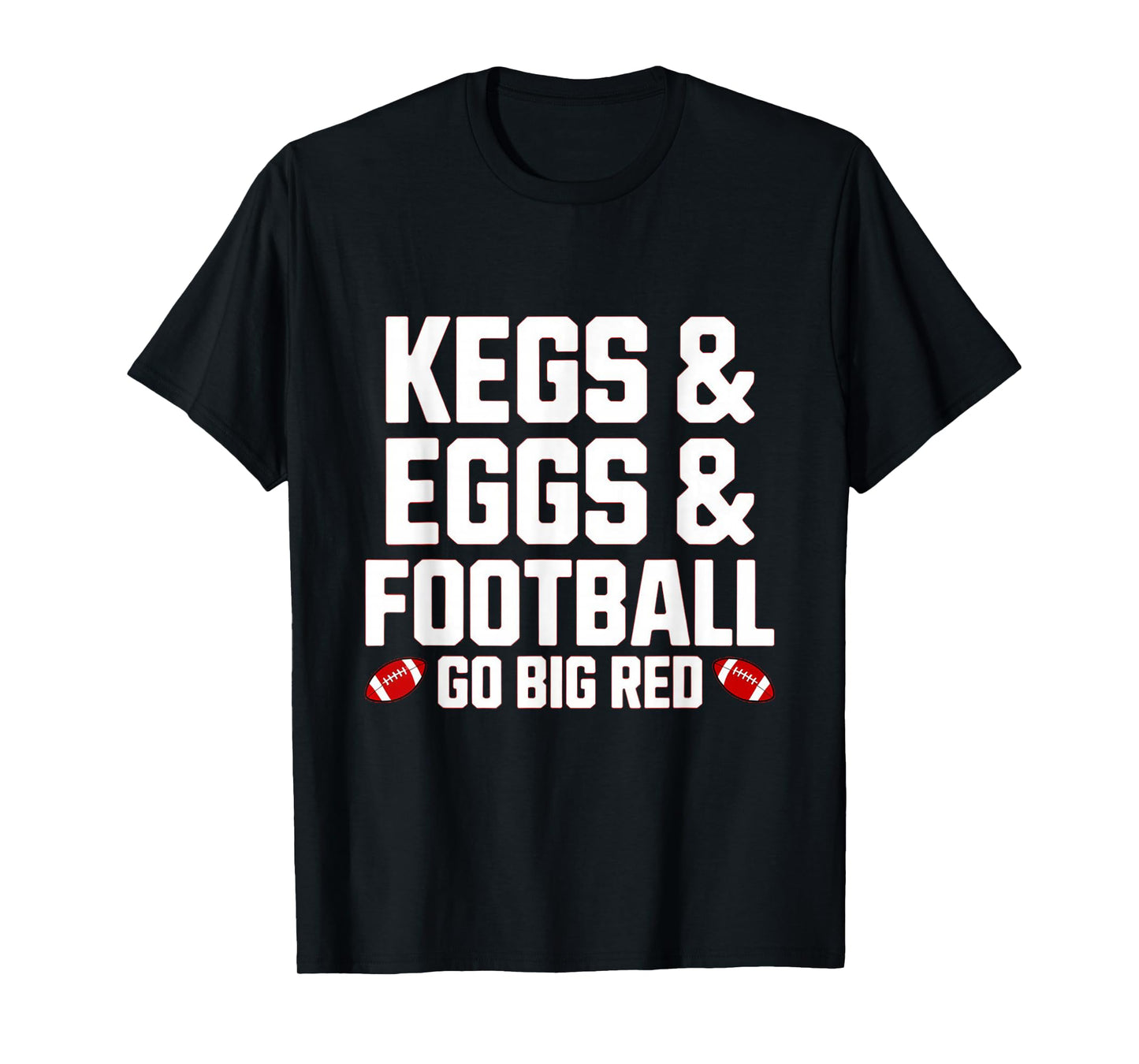 Kegs, Eggs & Football Let's Go Funny Red T-Shirt